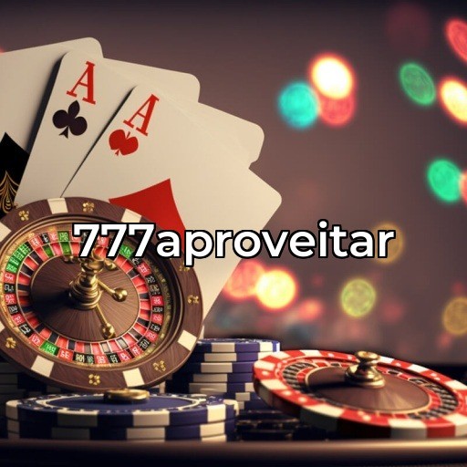 O Fascinante Mundo dos Caça-Níqueis no 777aproveitar